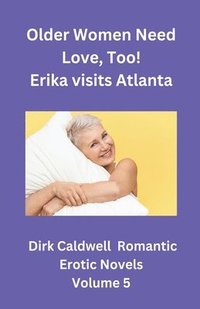 bokomslag Older Women need Love, too! Erika visits Atlanta