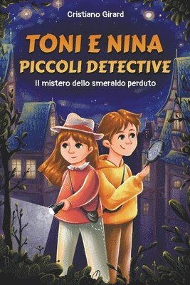 Toni e Nina, Piccoli Detective 1