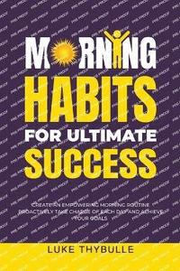 bokomslag Morning Habits For Ultimate Success