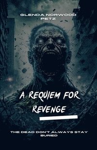 bokomslag A Requiem for Revenge