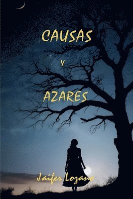 Causas y Azares 1