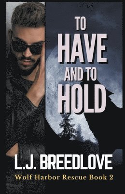 To Have and to Hold