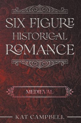 bokomslag Six Figure Historical Romance