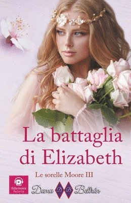 bokomslag La battaglia di Elizabeth