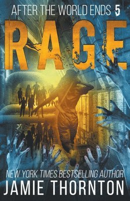 After The World Ends: Rage (Book 5) 1