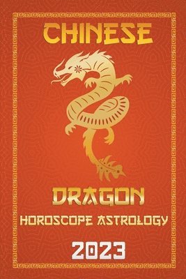 bokomslag Dragon Chinese Horoscope 2023