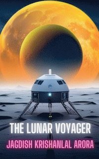 bokomslag The Lunar Voyager
