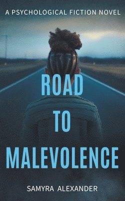 bokomslag Road To Malevolence