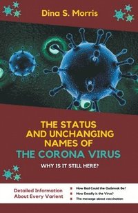 bokomslag The Status And UnchangingNames Of The Corona Virus