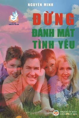 Nguyên Minh - Đừng Đánh Mất Tình Yêu, Häftad