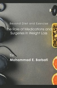 bokomslag Beyond Diet and Exercise