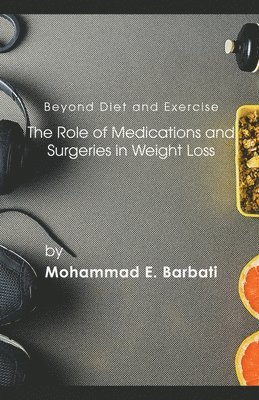 Beyond Diet and Exercise 1