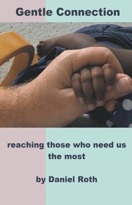 Daniel Roth - Gentle Connection, Häftad