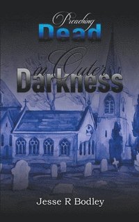 bokomslag Preaching Dead In Outer Darkness