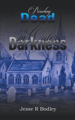 bokomslag Preaching Dead In Outer Darkness