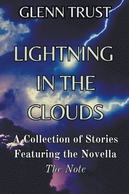 Glenn Trust - Lightning in the Clouds, Häftad
