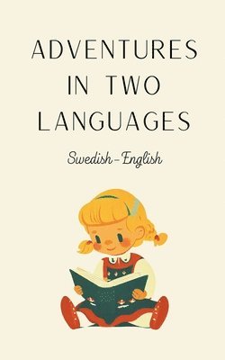 bokomslag Adventures in Two Languages