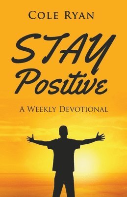 Stay Positive 1