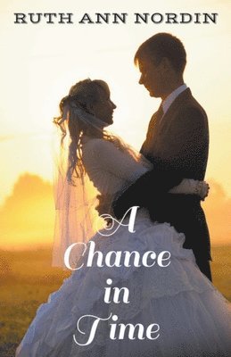 Ruth Ann Nordin - Chance in Time, Häftad