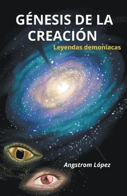 Angstrom López - Génesis de la Creación, Häftad