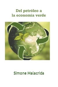 bokomslag Del petrleo a la economa verde