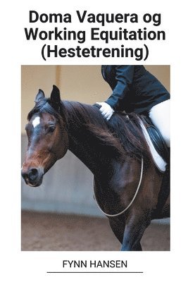 Doma Vaquera og Working Equitation (Hestetrening) 1