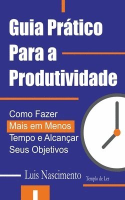 bokomslag Guia Prático Para a Produtividade