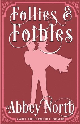 Follies & Foibles 1