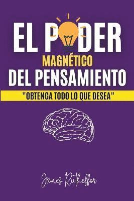 bokomslag El poder magntico del pensamiento