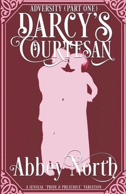 bokomslag Adversity (Darcy's Courtesan, Part One)