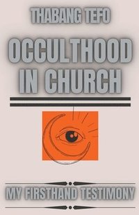 bokomslag Occulthood In Church