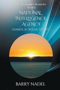 bokomslag National Intelligence Agency (Farmer, Scholar, Prince)