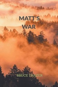 bokomslag Matt's War