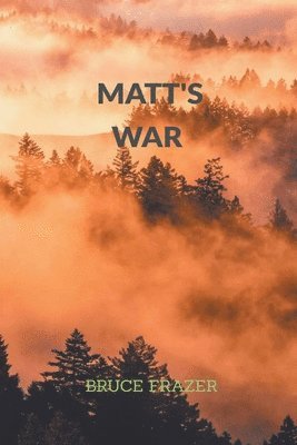 bokomslag Matt's War