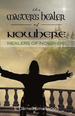 The Master's Healer of Nowhere 1