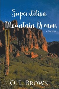 bokomslag Superstition Mountain Dreams