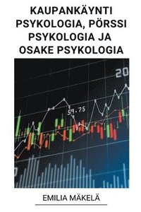 bokomslag Kaupankaynti Psykologia, Poerssi Psykologia ja Osake Psykologia