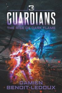 bokomslag The Rise of Dark Flame