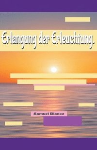 bokomslag Erlangung der Erleuchtung.