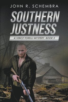 John Schembra - Southern Justness, Häftad