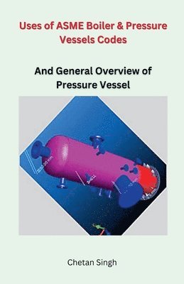 bokomslag Uses of ASME Boiler & Pressure Vessels Codes