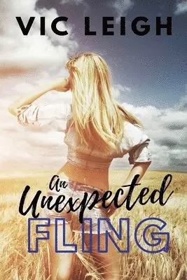 Vic Leigh - Unexpected Fling, Häftad