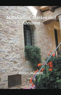 Mittelitalien, Marken und Abruzzen 1