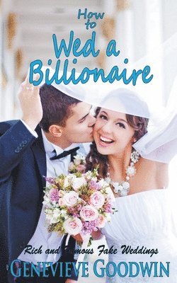 bokomslag How to Wed a Billionaire
