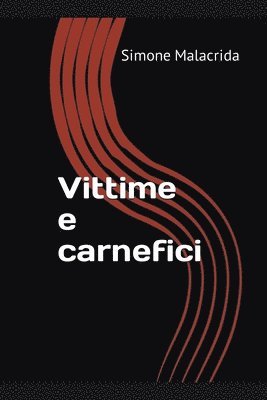 Vittime e carnefici 1