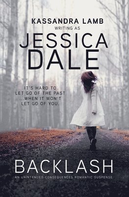 bokomslag Backlash, An Unintended Consequences Romantic Suspense