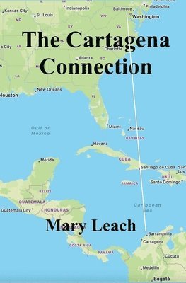 Mary Leach - Cartagena Connection, Häftad