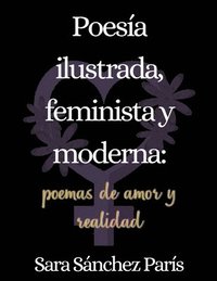 bokomslag Poesia Ilustrada, Feminista y Moderna
