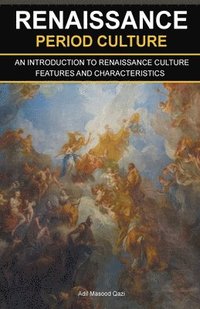 bokomslag Renaissance Period Culture