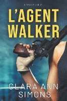 bokomslag L'agent Walker
